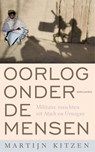 Oorlog onder de mensen - Martijn Kitzen - 9789026327537