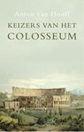 Keizers van het Colosseum - Anton van Hooff - 9789026328015