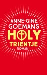 Holy Trientje - Anne-Gine Goemans - 9789026334221
