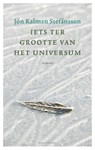 Iets ter grootte van het universum - Jón Kalman Stefánsson - 9789026334580