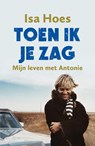 Toen ik je zag - Isa Hoes - 9789026338328