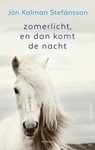 Zomerlicht, en dan komt de nacht - Jón Kalman Stefánsson - 9789026339165