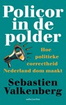 Policor in de polder - Sebastien Valkenberg - 9789026339684