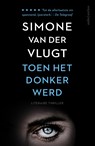 Toen het donker werd - Simone van der Vlugt - 9789026339943