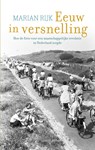 Eeuw in versnelling - Marian Rijk - 9789026340437