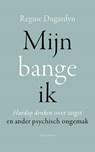 Mijn bange ik - Regine Dugardyn - 9789026341397