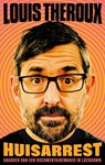 Huisarrest - Louis Theroux - 9789026342837