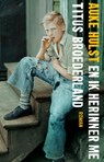 En ik herinner me Titus Broederland - Auke Hulst - 9789026344114