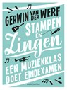 Stampen en zingen - Gerwin van der Werf - 9789026344343