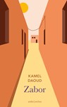 Zabor - Kamel Daoud - 9789026344428