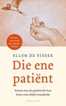 Die ene patiënt - Ellen de Visser - 9789026344855