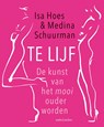Te lijf - Isa Hoes ; Medina Schuurman - 9789026345746
