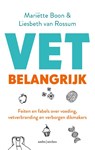Vet belangrijk - Mariëtte Boon ; Liesbeth van Rossum - 9789026346521