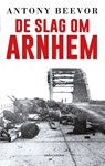 De slag om Arnhem - Antony Beevor - 9789026347115