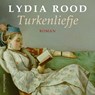 Turkenliefje - Lydia Rood - 9789026350146