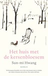 Het huis met de kersenbloesem - Sun-mi Hwang - 9789026350900