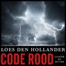 Code rood - Loes den Hollander - 9789026351549