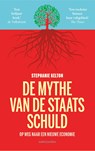 De mythe van de staatsschuld - Stephanie Kelton - 9789026355271