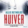 Huiver - Allie Reynolds - 9789026355554