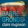 Barre grond - Claire McGowan - 9789026355943