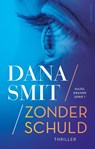 Zonder schuld - Dana Smit - 9789026357114