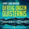 Dertig dagen duisternis - Jenny Lund Madsen - 9789026358241
