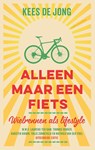 Alleen maar een fiets - Kees de Jong - 9789026359187