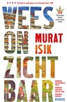 Wees onzichtbaar - Murat Isik - 9789026361616