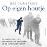Op eigen houtje - Jessica Merkens - 9789026361821