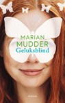 Geluksblind - Marian Mudder - 9789026363160