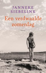 Een verdwaalde zomerdag, Janneke Siebelink -  - 9789026366284