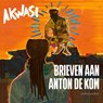 Brieven aan Anton de Kom - Akwasi - 9789026367076