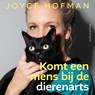 Komt een mens bij de dierenarts - Joyce Hofman - 9789026367175