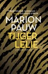 Tijgerlelie - Marion Pauw - 9789026368059