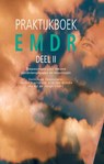 EMDR Deel II praktijkboek - Hans-Jaap Oppenheim ; Hellen Hornsveld ; Erik ten Broeke ; Ad de Jongh - 9789026522796