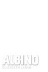 Albino - Elizabeth Laban - 9789026611483