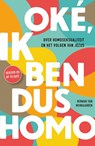 Oké, ik ben dus homo - Herman van Wijngaarden - 9789026625756
