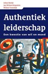 Authentiek leiderschap - J. Bontje ; J. Kirpestein ; W. Vreeswijk - 9789027416261