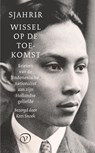 Wissel op de toekomst - Soetan Sjahrir - 9789028210820