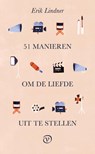 51 manieren om de liefde uit te stellen - Erik Lindner - 9789028211094