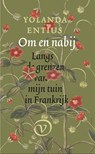 Om en nabij - Yolanda Entius - 9789028214132