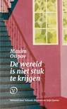 De wereld is niet stuk te krijgen - Maxim Osipov - 9789028222090