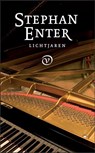 Lichtjaren - Stephan Enter - 9789028242005