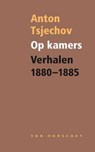 Op kamers (verhalen van Tsjechov als 'jonge hond') - Anton Tsjechov - 9789028242357