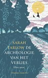 De archeologie van het verlies - Sarah Tarlow - 9789028244245