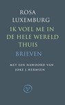 Ik voel me in de hele wereld thuis - Rosa Luxemburg - 9789028251007
