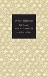 De dame met het hondje en andere verhalen - Anton Tsjechov - 9789028251076