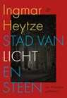 Stad van licht en steen - Ingmar Heytze - 9789028251410