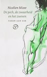 De pech, de zwaarheid en het zweven - Nicolien Mizee - 9789028252011
