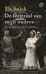 De feestzaal van mijn ouders, Els Snick -  - 9789028252080